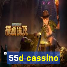 55d cassino